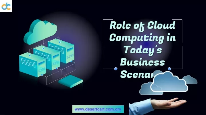 role of cloud computing in today s business scenario
