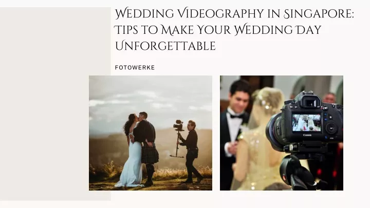 wedding videography in singapore tips to make