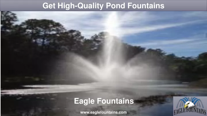 get high quality pond fountains