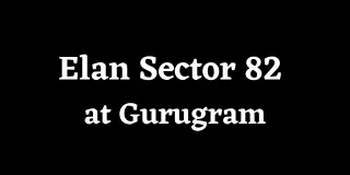 Elan Sector 82 Gurugram - Brochure