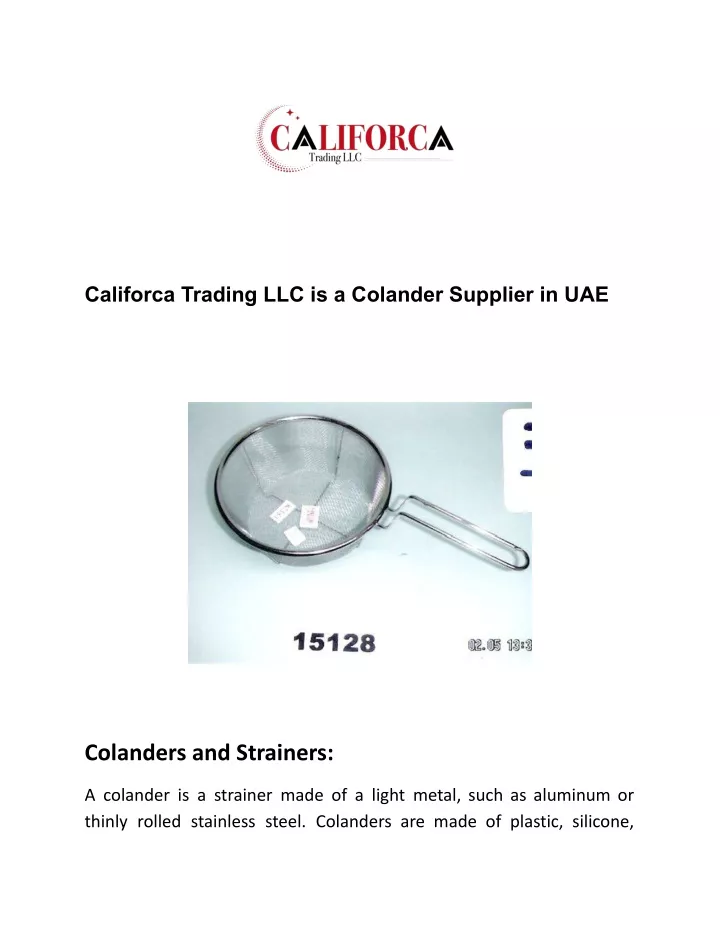 califorca trading llc is a colander supplier