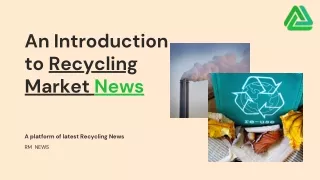 An Introduction to Recycling Market News