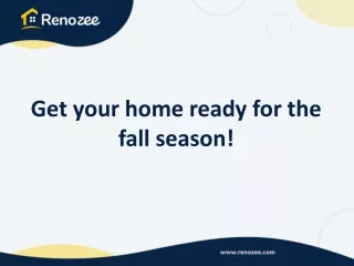 Get your home ready for the fall season!