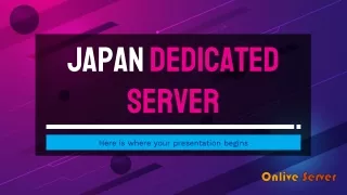 Onlive Server Offers Japan Dedicated Server At Very Affordable Price