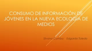 Consumo de información de jóvenes en la nueva ecología de medios