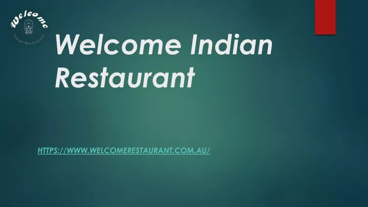 welcome indian restaurant