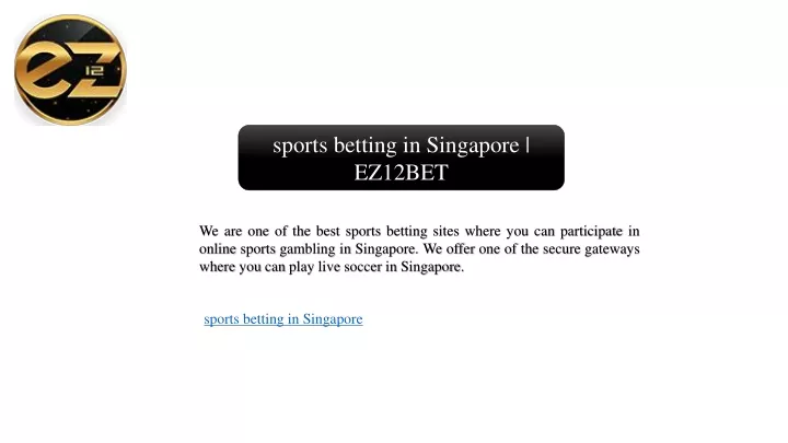 sports betting in singapore ez12bet