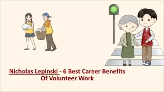 Nicholas Lepinski - 6 Best Career Benefits Of Volunteer Work