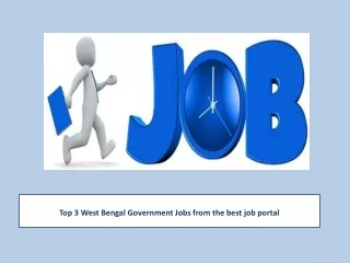 Top 3 West Bengal Government Jobs from the best job portal