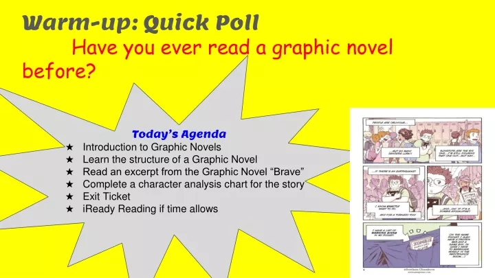 warm up quick poll have you ever read a graphic novel before