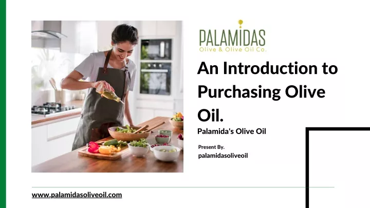 an introduction to purchasing olive oil palamida