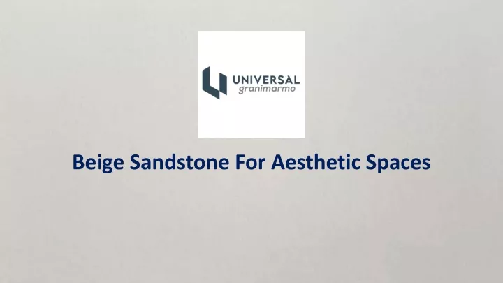 beige sandstone for aesthetic spaces