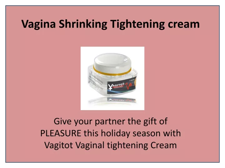 vagina shrinking tightening cream