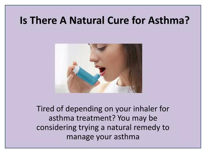 is there a natural cure for asthma