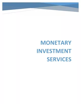 Monetary investment services