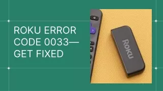 roku error code 0033 get fixed