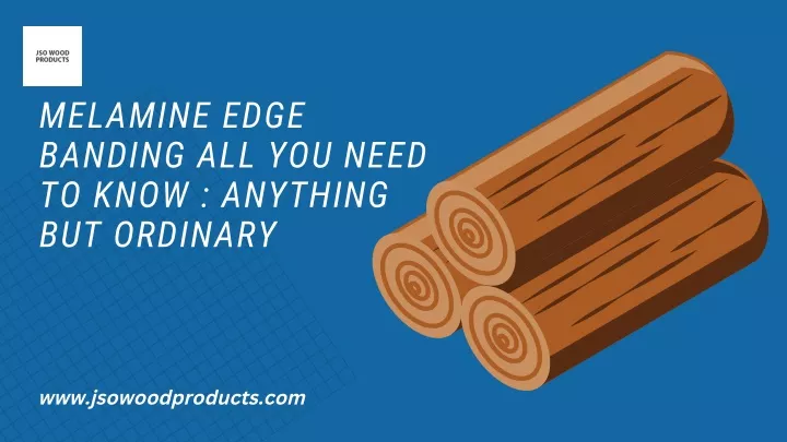 melamine edge banding all you need to know