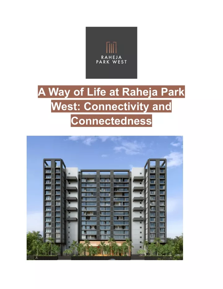 a way of life at raheja park west connectivity