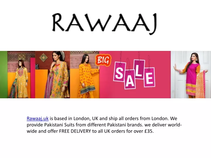 rawaaj uk is based in london uk and ship