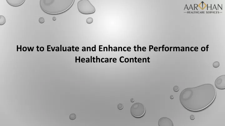 how to evaluate and enhance the performance
