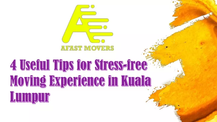 4 useful tips for stress free moving experience