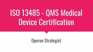 ISO 13485 - QMS Medical Device Certification
