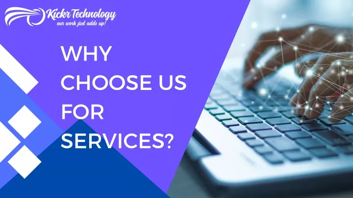 why choose us for services