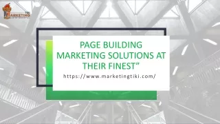 Page Building Marketing Solutions at Their Finest”