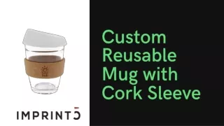 Custom Reusable Mug with Cork Sleeve