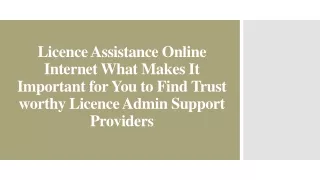 Licence Assistance Online Internet Trust worthy Licence Admin Support Providers