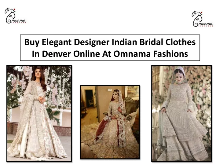 buy elegant designer indian bridal clothes