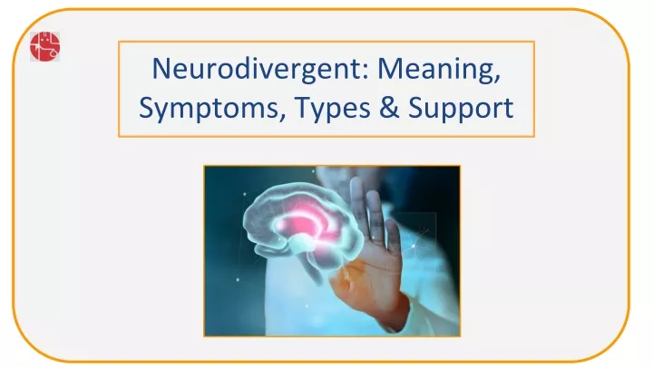 neurodivergent meaning symptoms types support