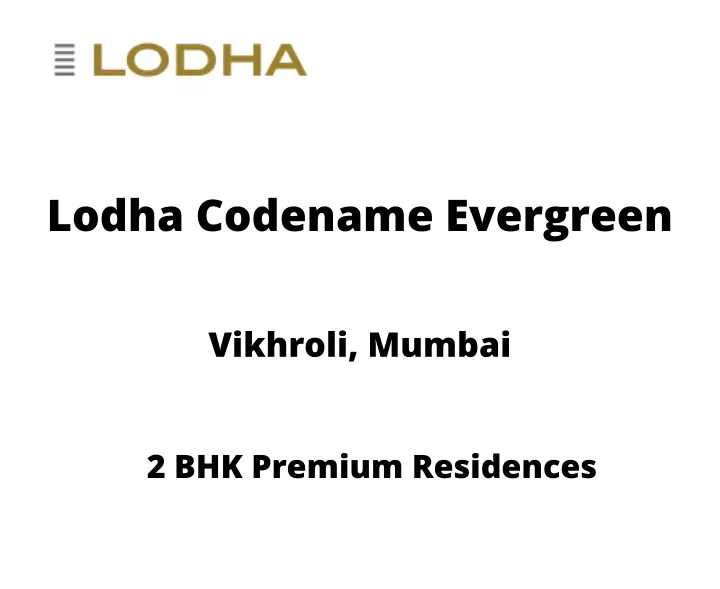 lodha codename evergreen