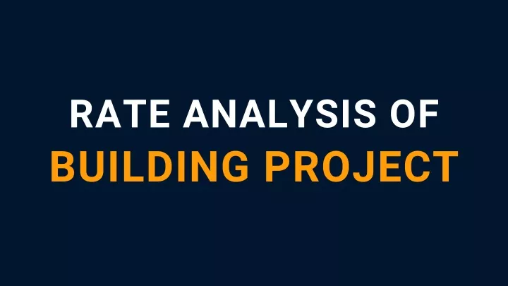 rate analysis of building project