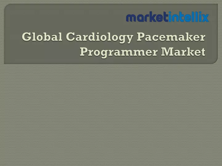 global cardiology pacemaker programmer market