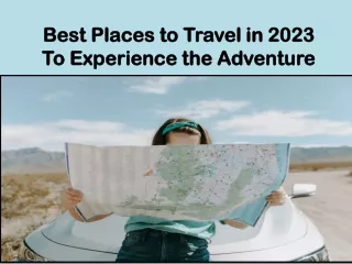Best Places to Travel in 2023 To Experience
