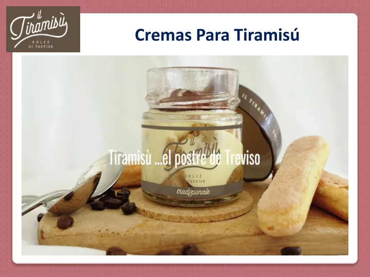 cremas para tiramis