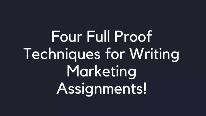 four full proof techniques for writing marketing
