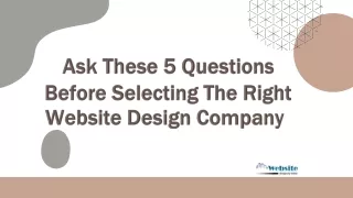 Ask These 5 Questions Before Selecting The Right Website Design