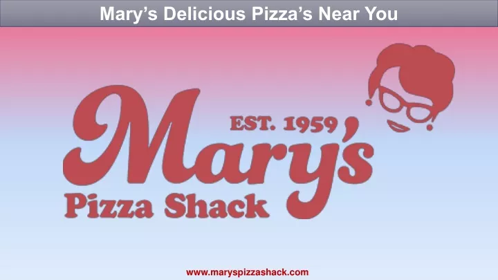 mary s delicious pizza s near you
