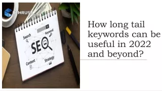 how long tail keywords can be useful in 2022 and beyond