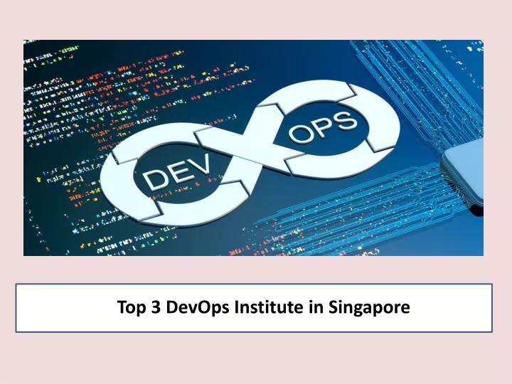 t op 3 devops institute in s ingapore