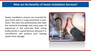 What are the Benefits of Heater Installation Services?