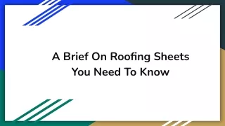 a brief on roofing sheets you need to know