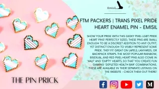 FTM Packers | Trans Pixel Pride Heart Enamel Pin - Emisil
