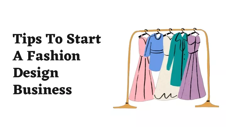 tips to start a fashion design business