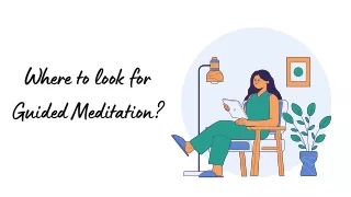 where to look for guided meditation