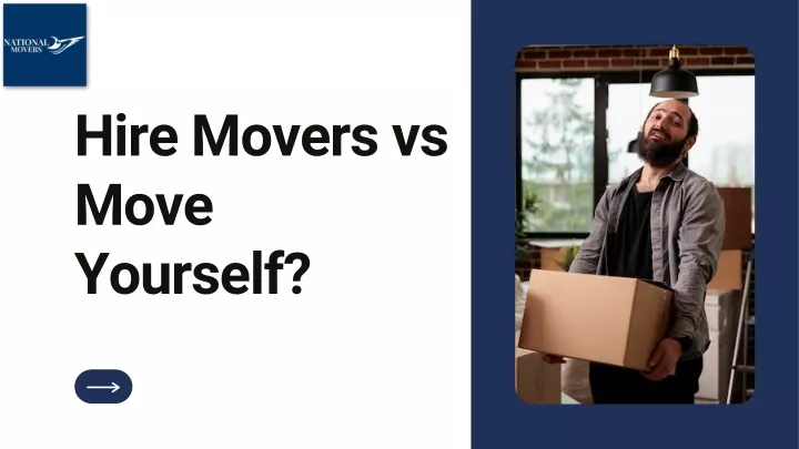 hire movers vs move yourself