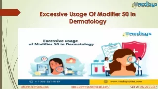 excessive usage of modifier 50 in dermatology