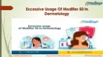 Excessive Usage Of Modifier 50 In Dermatology - slide 1